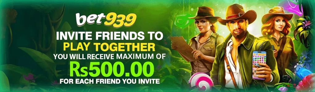 Bet939 Invite Friends - Earn Rs 500 Per Referral